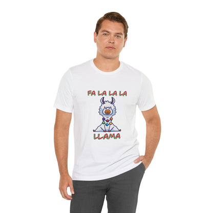 Fa La La La Llama - Unisex T-Shirt