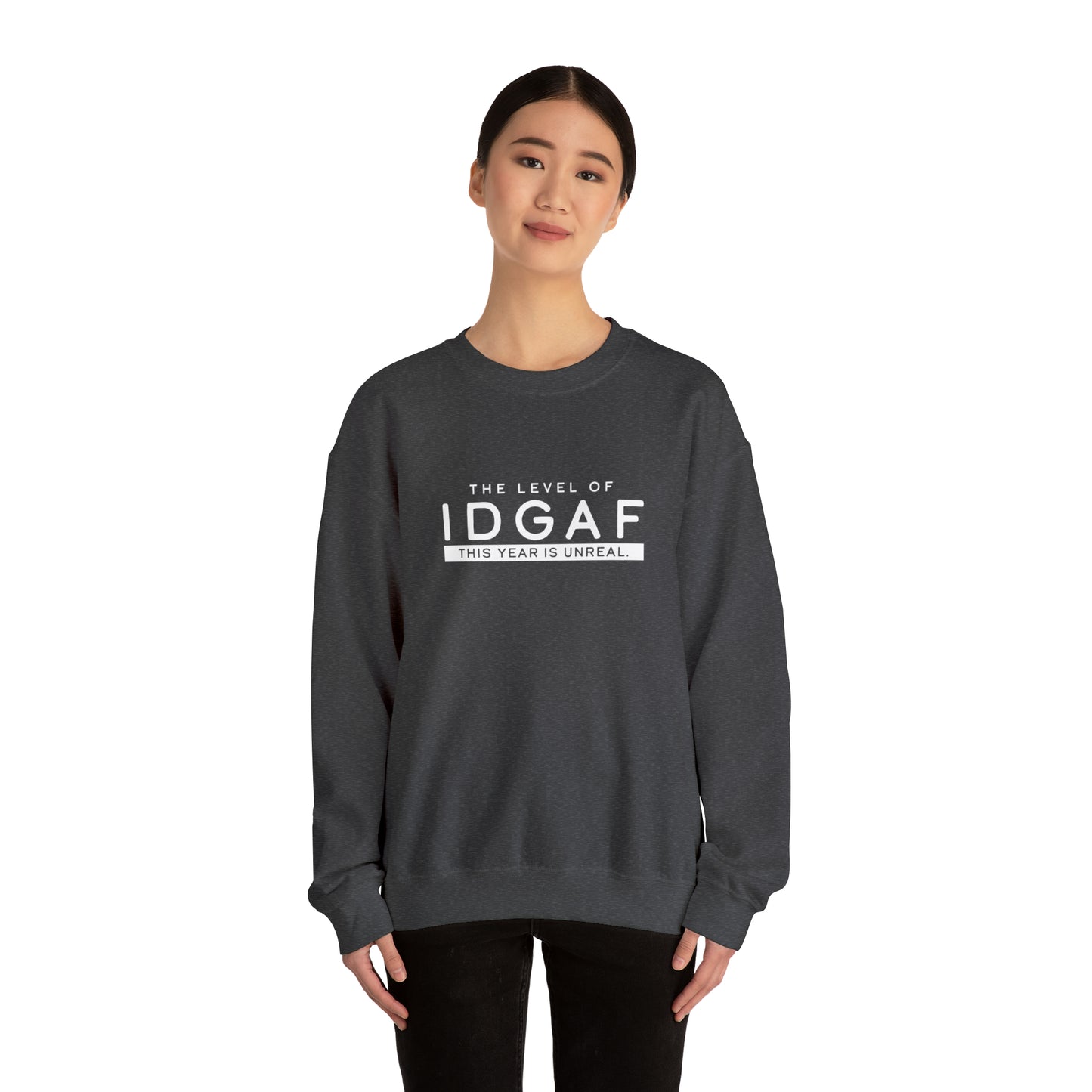 The Level of IDGAF This Year is Unreal.- Option 2 - Unisex Heavy Blend™ Crewneck Sweatshirt