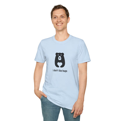 I Don't Like Hugs - Unisex Softstyle T-Shirt