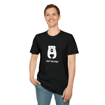 I Don't Like Hugs - Unisex Softstyle T-Shirt