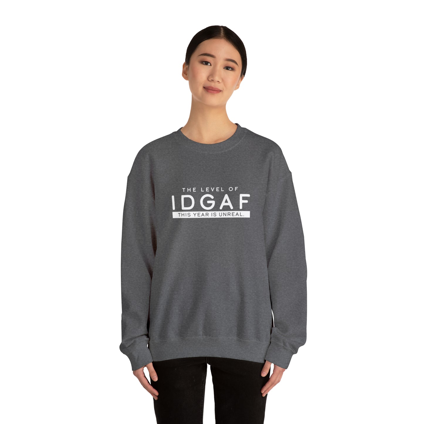 The Level of IDGAF This Year is Unreal.- Option 2 - Unisex Heavy Blend™ Crewneck Sweatshirt