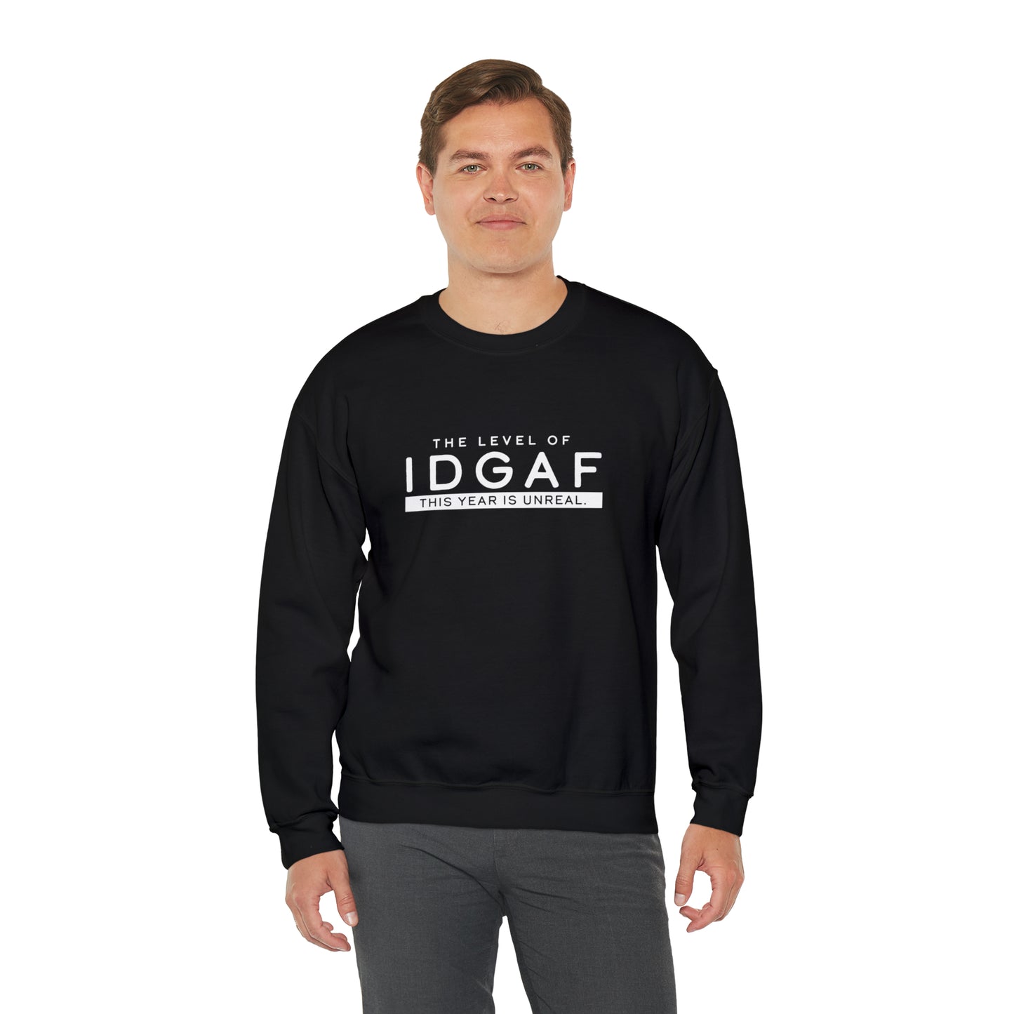 The Level of IDGAF This Year is Unreal.- Option 2 - Unisex Heavy Blend™ Crewneck Sweatshirt