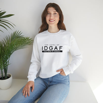 The Level of IDGAF This Year is Unreal.- Option 2 - Unisex Heavy Blend™ Crewneck Sweatshirt